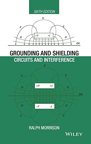 Grounding and Shielding: Circuits and Interference, 6th Edition (IEEE Press) von Wiley